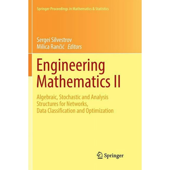 Springer Proceedings in Mathematics & St Engineering Mathematics II: Algebraic, Stochastic and Analysis Structures for Networks, Data Classification and Optimiza, Book 179, (Paperback)