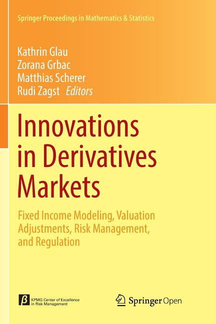 Springer Proceedings in Mathematics & St Innovations in Derivatives ...