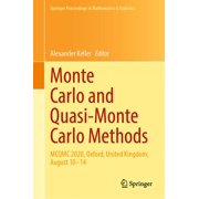 Springer Proceedings in Mathematics & St Monte Carlo and Quasi-Monte Carlo Methods McQmc 2020, Oxford, United Kingdom, August 10-14, Book 387, Hardcover