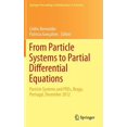 thumbnail image 1 of Springer Proceedings in Mathematics & St From Particle Systems to Partial Differential Equations: Particle Systems and Pdes, Braga, Portugal, December 2012, Book 75, (Hardcover), 1 of 1