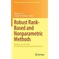 thumbnail image 1 of Springer Proceedings in Mathematics & St Robust Rank-Based and Nonparametric Methods: Michigan, Usa, April 2015: Selected, Revised, and Extended Contributions, Book 168, (Hardcover), 1 of 1