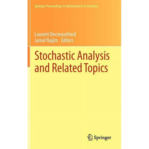 Springer Proceedings in Mathematics & St Stochastic Analysis and Related Topics: In Honour of Ali Süleyman Ãstünel, Paris, June 2010, Book 22, (Hardcover)
