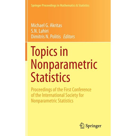 Springer Proceedings in Mathematics & Topics in Nonparametric Statistics: Proceedings of the First Conference of the International Society for Nonparametric S, Book 74, (Hardcover)