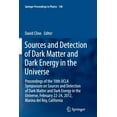 thumbnail image 1 of Springer Proceedings in Physics Sources and Detection of Dark Matter and Dark Energy in the Universe: Proceedings of the 10th UCLA Symposium on Sources , Book 148, (Paperback), 1 of 1