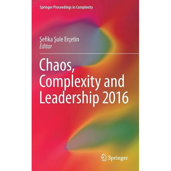 Springer Proceedings in Complexity Chaos, Complexity and Leadership 2016, (Hardcover)
