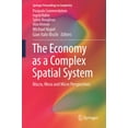 thumbnail image 1 of Springer Proceedings in Complexity The Economy as a Complex Spatial System: Macro, Meso and Micro Perspectives, (Hardcover), 1 of 1