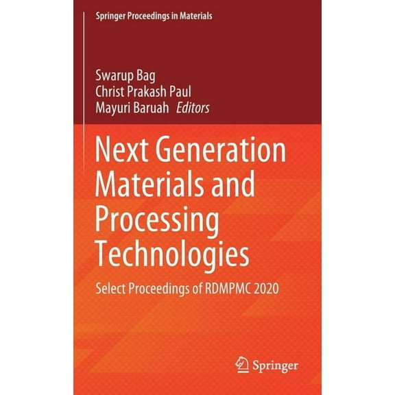 Springer Proceedings in Materials Next Generation Materials and Processing Technologies: Select Proceedings of Rdmpmc 2020, Book 9, (Hardcover)
