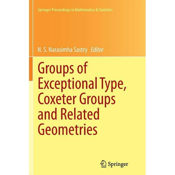 Springer Proceedings in Mathematics & St Groups of Exceptional Type, Coxeter Groups and Related Geometries, Book 82, (Paperback)