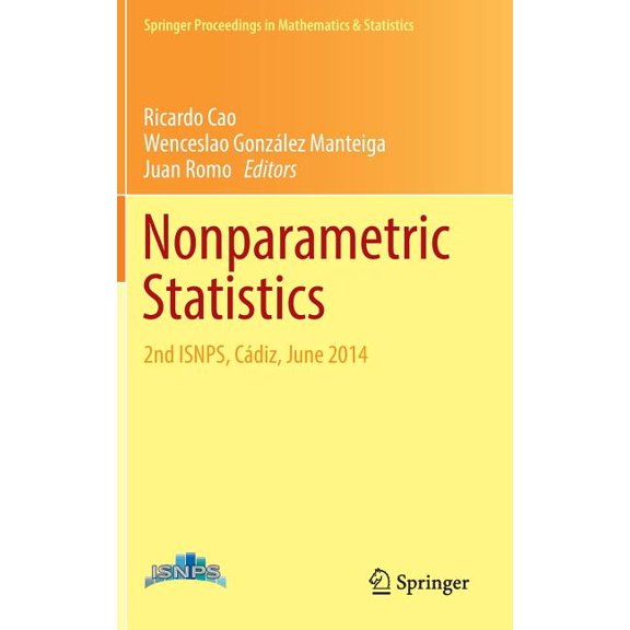 Springer Proceedings in Mathematics & Nonparametric Statistics: 2nd Isnps, Cdiz, June 2014, Book 175, (Hardcover)