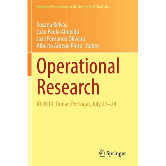 Springer Proceedings in Mathematics & St Operational Research: IO 2019, Tomar, Portugal, July 22-24, Book 374, (Paperback)