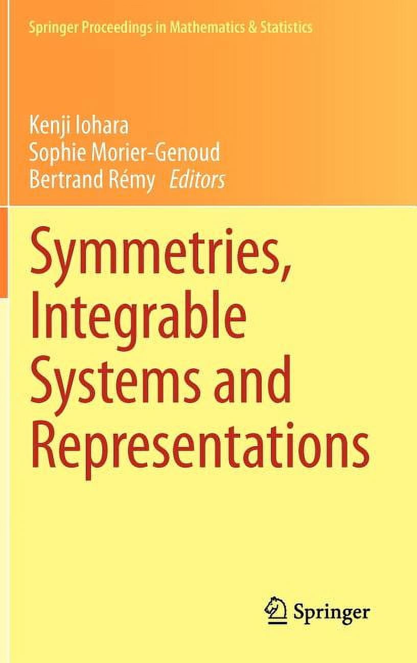 Springer Proceedings in Mathematics & St Symmetries, Integrable Systems ...