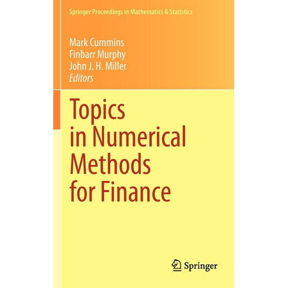 Springer Proceedings in Mathematics & St Topics in Numerical Methods for Finance, Book 19, (Hardcover)