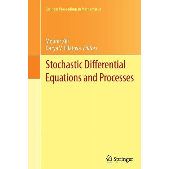 Springer Proceedings in Mathematics Stochastic Differential Equations and Processes: Saap, Tunisia, October 7-9, 2010, Book 7, (Paperback)