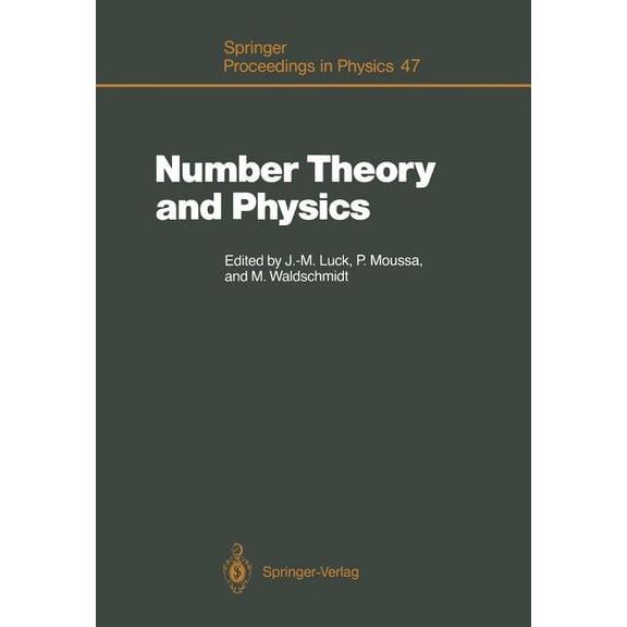 Springer Proceedings in Physics Number Theory and Physics: Proceedings of the Winter School, Les Houches, France, March 7-16, 1989, Book 47, (Paperback)