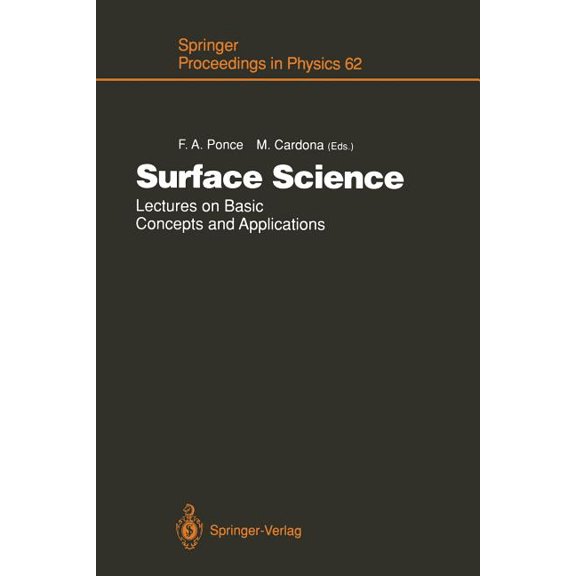 Springer Proceedings in Physics Surface Science: Lectures on Basic Concepts and Applications, Book 62, (Paperback)