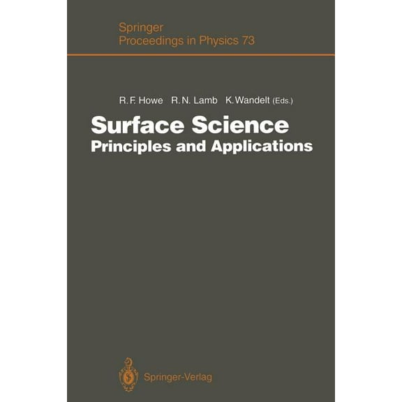 Springer Proceedings in Physics Surface Science: Principles and Applications, Book 73, (Paperback)