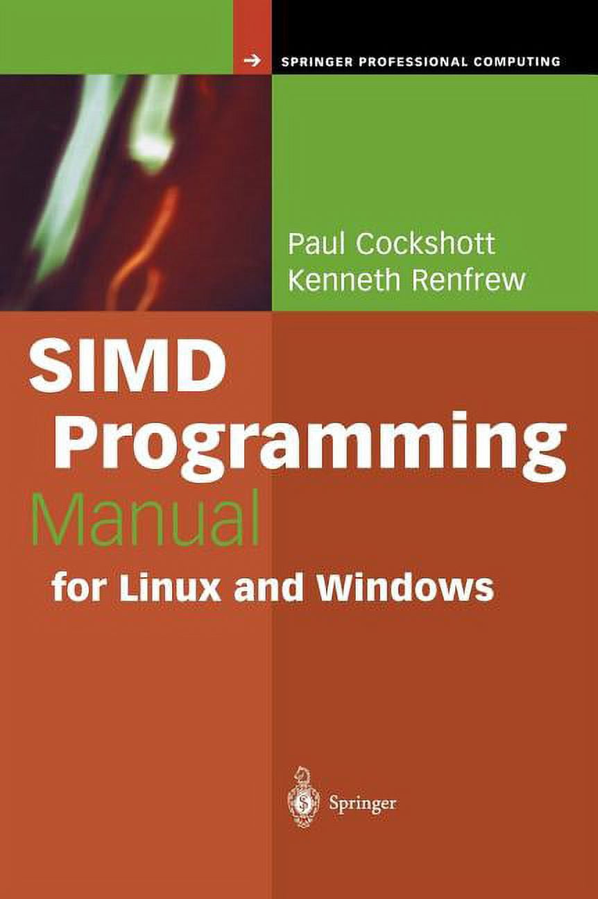 Springer Professional Computing Simd Programming Manual for Linux and Windows, (Hardcover)