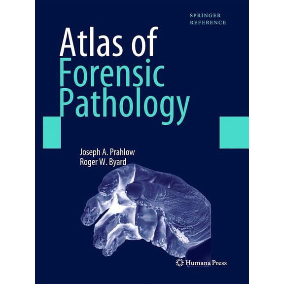 Springer Reference Atlas of Forensic Pathology, (Hardcover)