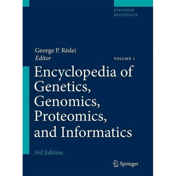 Springer Reference Encyclopedia of Genetics, Genomics, Proteomics, and Informatics, (Hardcover)
