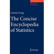 Springer Reference The Concise Encyclopedia of Statistics, Hardcover