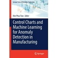 thumbnail image 1 of Springer Reliability Engineering Control Charts and Machine Learning for Anomaly Detection in Manufacturing, (Paperback), 1 of 1