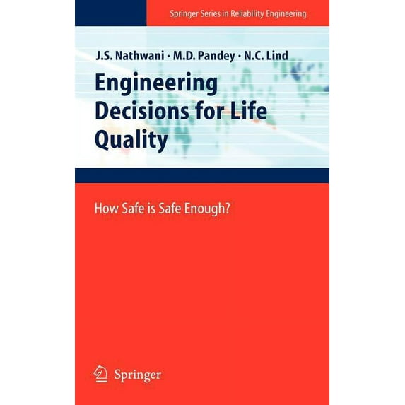 Springer Reliability Engineering Engineering Decisions for Life Quality: How Safe Is Safe Enough?, (Hardcover)