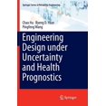 thumbnail image 1 of Springer Reliability Engineering Engineering Design Under Uncertainty and Health Prognostics, (Paperback), 1 of 1