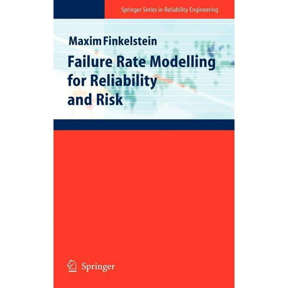 Springer Reliability Engineering Failure Rate Modelling for Reliability and Risk, (Hardcover)
