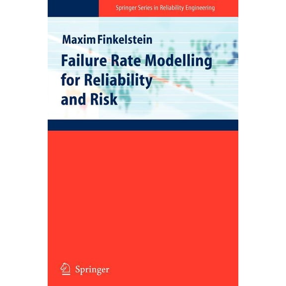 Springer Reliability Engineering Failure Rate Modelling for Reliability and Risk, (Paperback)