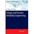 thumbnail image 1 of Springer Reliability Engineering Fatigue and Fracture Reliability Engineering, (Paperback), 1 of 1