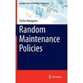 thumbnail image 1 of Springer Reliability Engineering Random Maintenance Policies, (Hardcover), 1 of 1