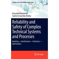 thumbnail image 1 of Springer Reliability Engineering Reliability and Safety of Complex Technical Systems and Processes: Modeling - Identification - Prediction - Optimization, (Hardcover), 1 of 1