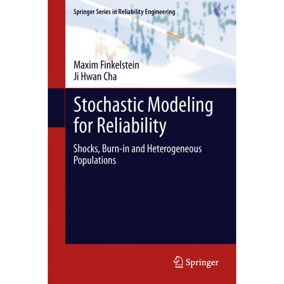 Springer Reliability Engineering Stochastic Modeling for Reliability: Shocks, Burn-In and Heterogeneous Populations, (Hardcover)