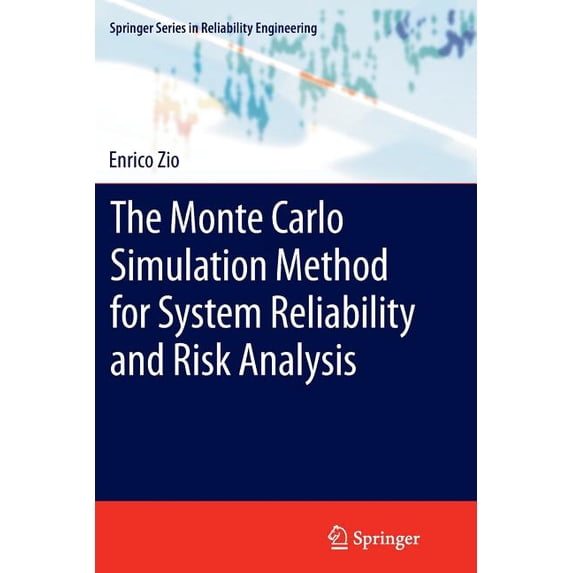 Springer Reliability Engineering The Monte Carlo Simulation Method for System Reliability and Risk Analysis, (Paperback)