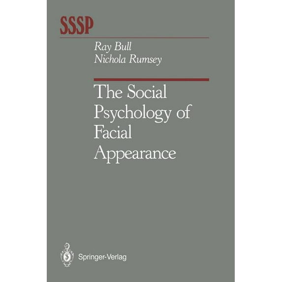 Springer Social Psychology The Social Psychology of Facial Appearance, (Paperback)