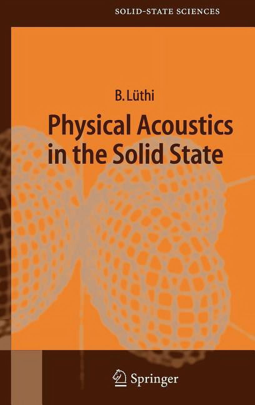 Springer Solid-State Sciences Physical Acoustics in the Solid State ...