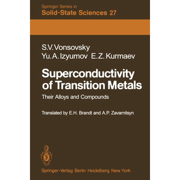 Springer Solid-State Sciences Superconductivity of Transition Metals: Their Alloys and Compounds, Book 27, (Paperback)