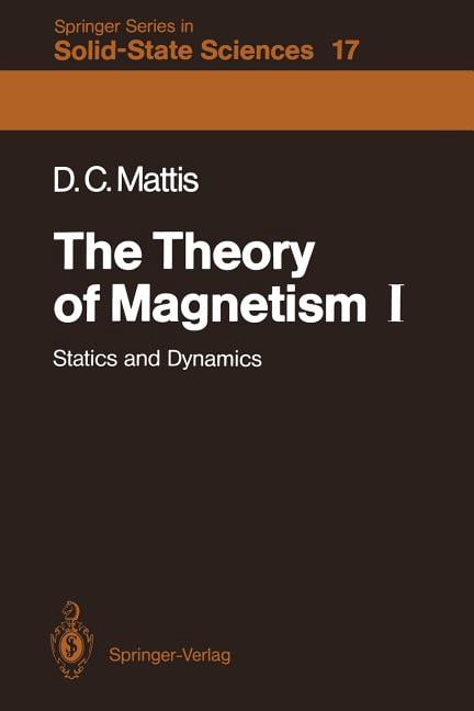 Springer Solid-State Sciences The Theory of Magnetism I: Statics and ...