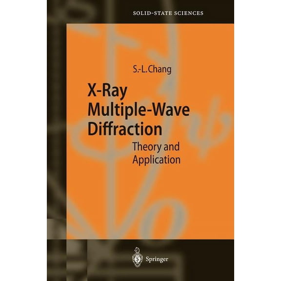 Springer Solid-State Sciences X-Ray Multiple-Wave Diffraction: Theory and Application, Book 143, (Paperback)