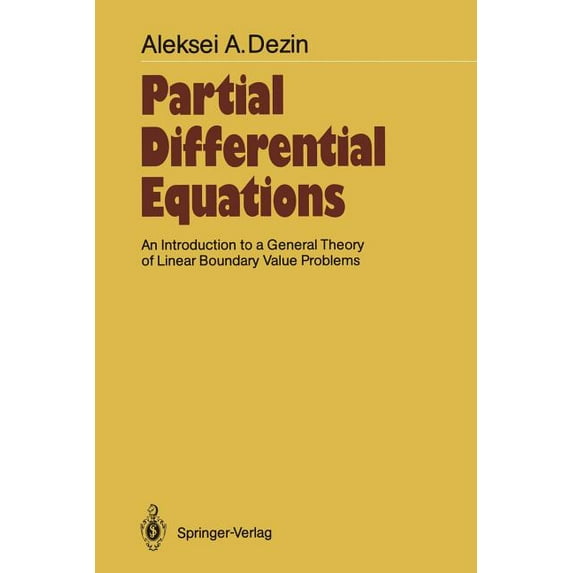 Springer Soviet Mathematics Partial Differential Equations: An Introduction to a General Theory of Linear Boundary Value Problems, (Paperback)