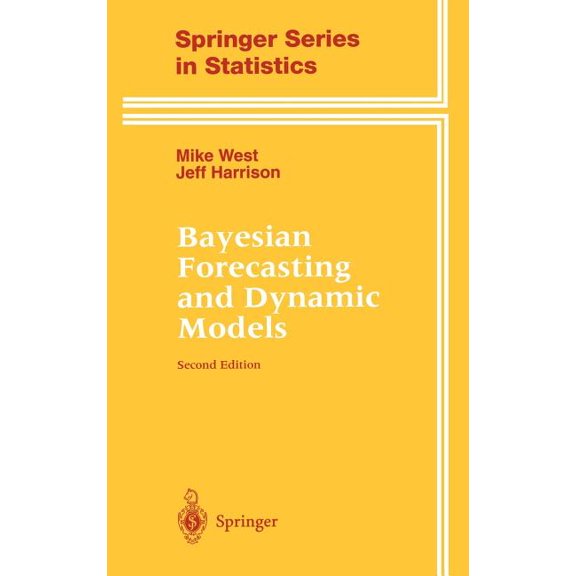 Springer Statistics Bayesian Forecasting and Dynamic Models, (Hardcover)