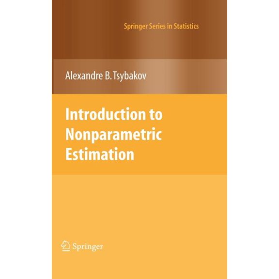 Springer Statistics Introduction to Nonparametric Estimation, (Hardcover)