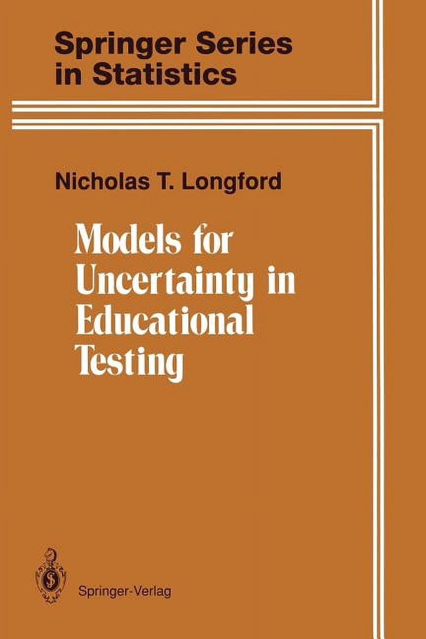 Springer Model Springer Statistics Models for Uncertainty in Educational Testing ...