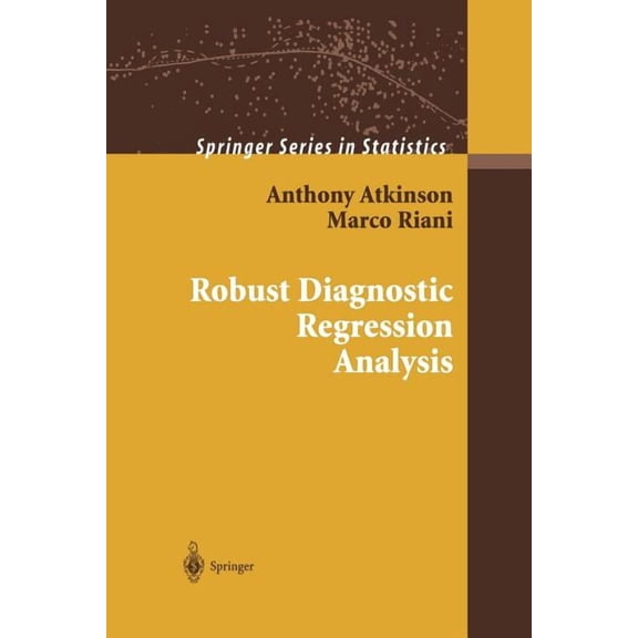 Springer Statistics Robust Diagnostic Regression Analysis, (Paperback)