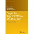 thumbnail image 1 of Springer Statistics Sequential Experimentation in Clinical Trials: Design and Analysis, Book 298, (Paperback), 1 of 1
