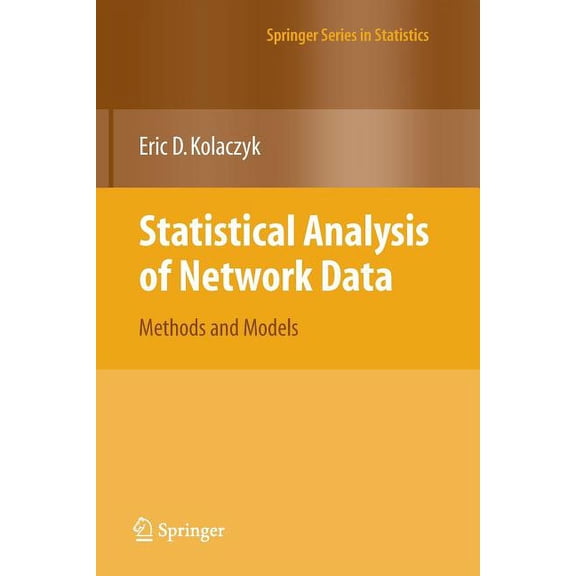 Springer Statistics Statistical Analysis of Network Data: Methods and Models, (Paperback)