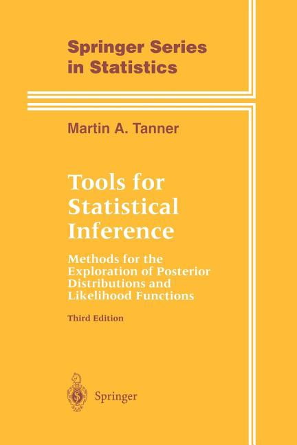 Springer Statistics Tools for Statistical Inference: Methods for the ...