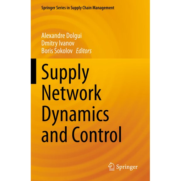 Springer Supply Chain Management Supply Network Dynamics and Control, Book 20, (Paperback)