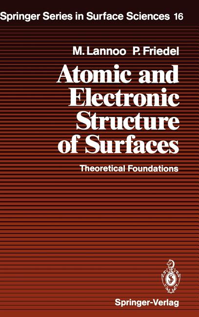 Springer Surface Sciences Atomic and Electronic Structure of Surfaces ...