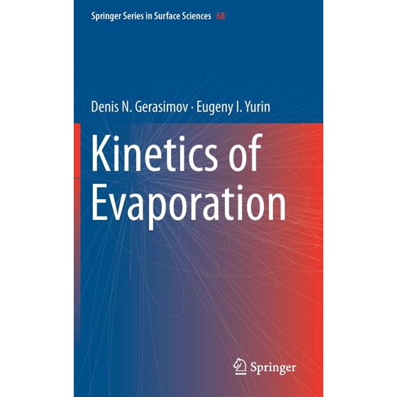 Springer Surface Sciences Kinetics of Evaporation, Book 68, (Hardcover)
